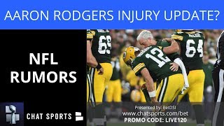 NFL Rumors: Aaron Rodgers Injury Update, Redskins Don’t Want Dez Bryant & Le’Veon Bell Return