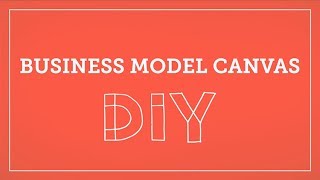 DIY Toolkit | Business Model Canvas