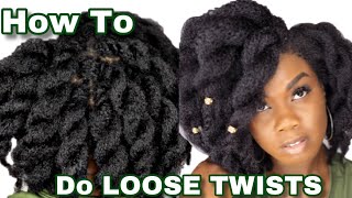 easy protective style for natural hair | loose twists