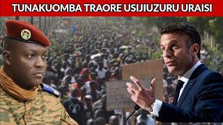 MAANDAMANO YA KUMUOMBA TRAORE ASIJIUDHURU BURKINA FASO.