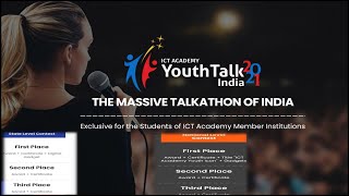 ICT Academy Youth Talk India 2021|The Massive Talkathon 7| Win Award + Certificate + Digital Gadget