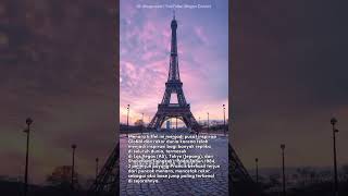 Sejarah dan Fakta unik lengkap Menara Eiffel di Paris Perancis #history #didyouknow