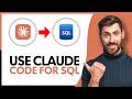 How to Use Claude Code for SQL - Step by Step