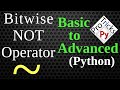 Bitwise NOT Operator Explained | Using Bitwise Not Operator in Python | Bit Manipulation in Python