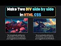 How to make Two DIV Side by Side in HTML CSS