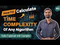 🔥 #3 How to Calculate Time Complexity of an Algorithm | Java DSA Examples