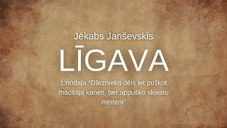 Jēkabs Janševskis. LĪGAVA. 1. grāmata. 1. nodaļa \