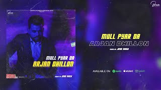 MULL PYAR DA (Full Song) Arjan Dhillon | Brown Studios