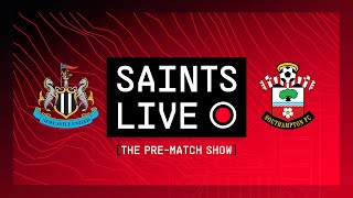 Newcastle United vs Southampton | SAINTS LIVE: The Pre-Match Show