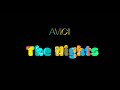 Avicii - The Nights WhatsApp Status