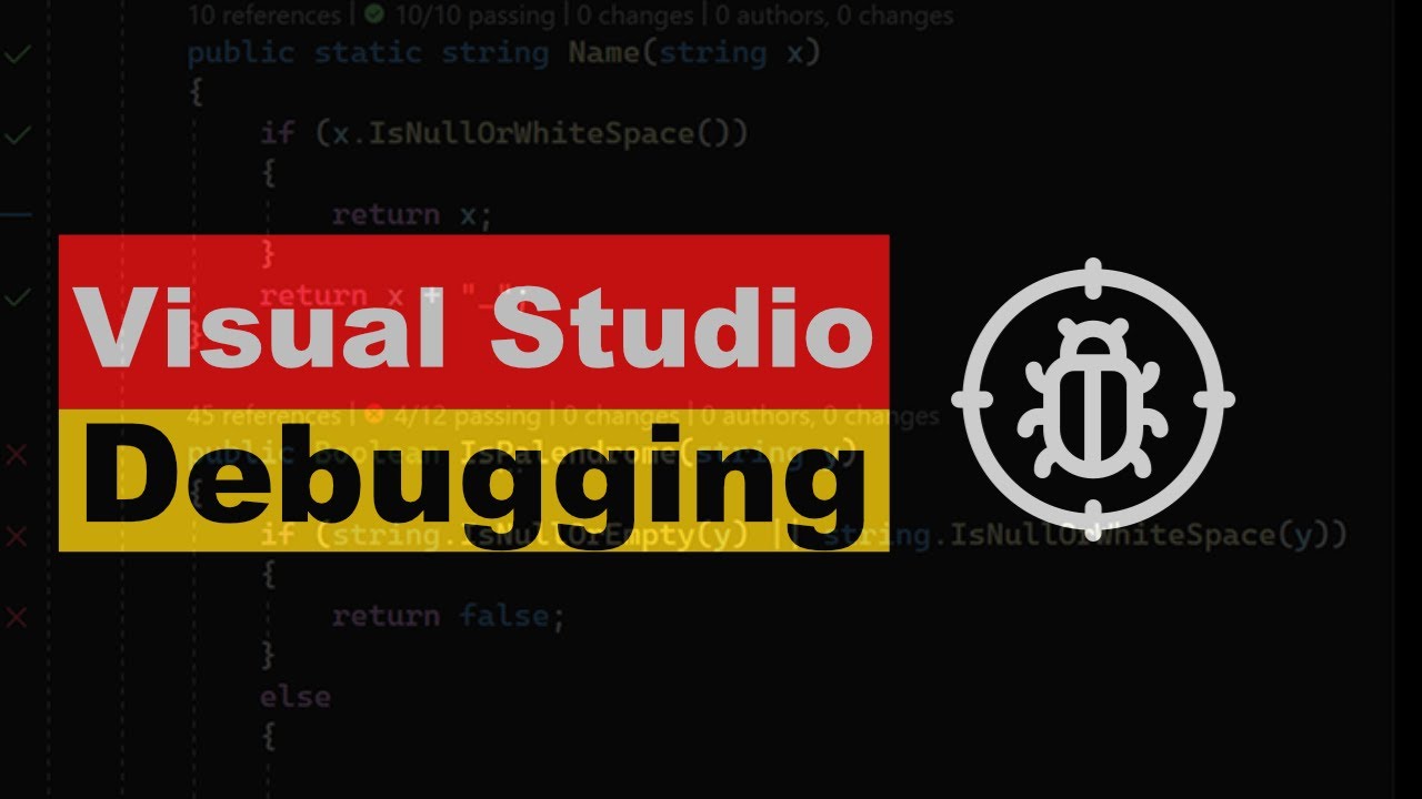 How To Debug In Visual Studio: A Beginner's Guide - YouTube