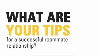 Tips for a successful roommate relationship