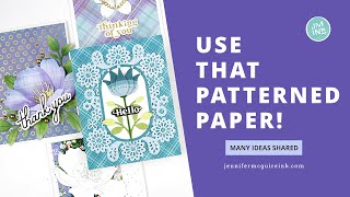 Use Up Your Patterned Papers Many Cards