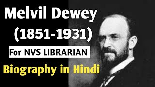 Biography of Melvil Dewey: Father of Modern Library Classification