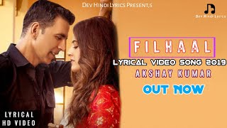 Filhaal - Lyrical New Video Song 2019 | Hindi Songs | Akashy Kumar | Jaani | B Praak | Dev Hindi