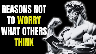 How to stop worrying about what other people think | Stoicism