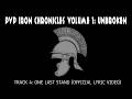 One Last Stand (Official Lyric Video) - PvP Iron Chronicles, Vol. 1: Unbroken (Track 4)