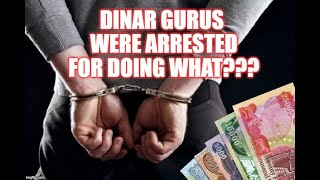 DINAR GURUS ARRESTED AND CONVICTED!