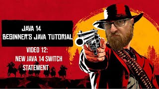 Beginner's Java 14 Tutorial 12 | New Java 14 Switch Statement