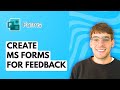 How to Create Microsoft Forms for Feedback [2026 Full Guide]