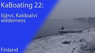 KaBoating 22: Iijärvi in Kaldoaivi wilderness, Finland