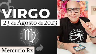 VIRGO | Horóscopo de hoy 23 de Agosto 2023