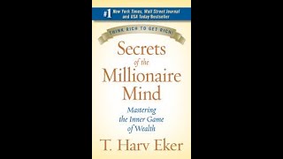 Secrets of the Millionaire Mind by Harv Eker Book Summary - Review (AudioBook)