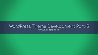 Wordpress Theme Development Tutorial Part - 5 (Bangla)
