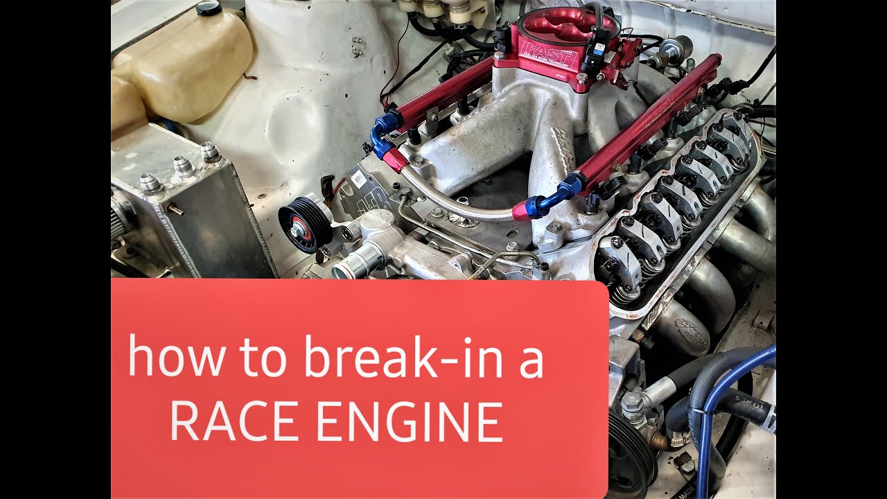 Rebuilt Engine Break-in Procedure