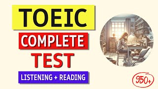 TOEIC Listening \u0026 Reading Practice Test 2024: Full Exam with Answers!