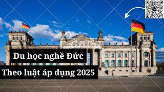 Du Học Nghề Đức Theo Luật Mới Năm 2025 Là Gì ? Làm Sao Để Đi Du Học Nghề Đức | Dương Đức Du Học