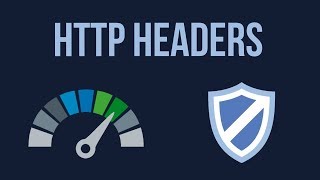 HTTP Headers For Web Performance and Security -- HTTP Security Headers Explained