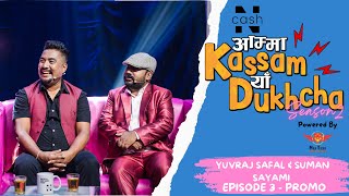 AMMA KASSAM YHAA DUKHCHA S2 | Episode 3 Trailer | YUVRAJ SAFAL , SUMAN SAYAMI | Bikey, DJ Maya