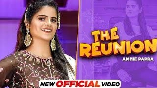 The Reunion : Ammie Papra | Sachin Ahuja | New Punjabi Song Status 2021 | Whatsapp Status | Ringtone