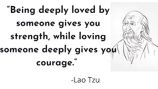 Lao Tzu   an ancient Chinese philosopher quotes.