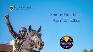 Murray State University Senior Breakfast - Spring 2022