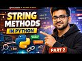 String Methods in Python – Part 2 | Practice + Advanced Methods