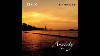 DS.K (DongSun Kim / 김동선) - Anxiety (String Orchestra Ver.) [EXP Project]