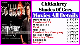 Chitkabrey – Shades Of Grey Movies All Details || Stardust Movies List