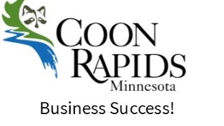 Coon Rapids Business Success!