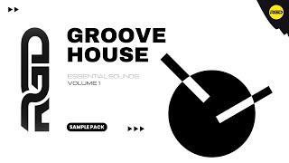 Groove House Sample Pack - Samples, Loops, Presets & Construction Kits