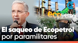 EXCLUSIVO Mancuso lo dijo y Uribe lo oculta "El Robo billonario de los Paramilitares a Ecopetrol"
