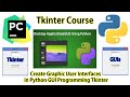 Tkinter Course :  Create Graphic User Interfaces in Python GUI Programming Tkinter
