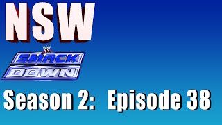 NSW: Smackdown S2 E38 (WWE 2k14 caw show)