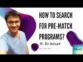 USMLE and Residency Match: How to search for pre-match programs?