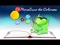 Cuento  El Monstruo de Colores # Aprende las Emociones