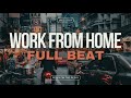 DJ WORK FROM HOME  FULL  BEAT ||  BY MAZZ IBNZ RMX || 2K24 REMIX