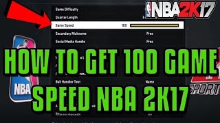 NBA 2K17 • HOW TO GET 100 GAME SPEED EASY! GET ALL HALL OF FAME BADGES FAST AND EASY!!