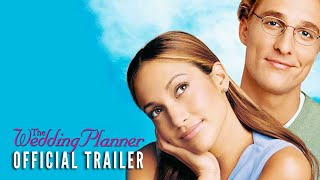 THE WEDDING PLANNER [2001] - Official Trailer (HD)