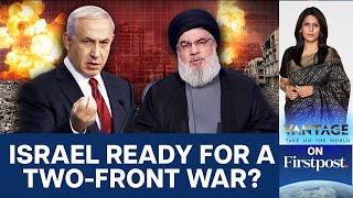 Israel-Hezbollah Conflict: Fresh Strikes Raise Tensions of a Wider War | Vantage with Palki Sharma